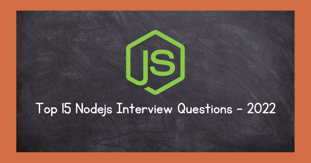 top-15-nodejs-interview-questions-2022